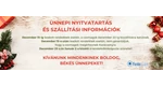 Ünnepi nyitvatartás és szállítási információk